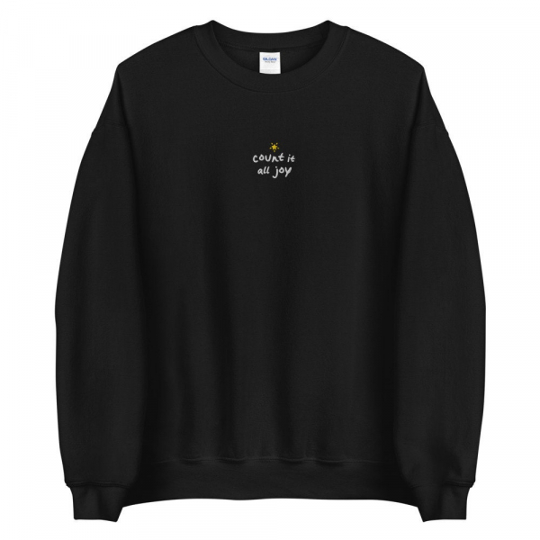 Count it all Joy Embroidered Sweatshirt Christian Crewneck  be Happy Faith Empathy sweater embroidery - Image 7