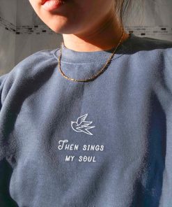 How great thou art  Christian sweatshirt embroidered  then sings my soul  Jesus crewneck