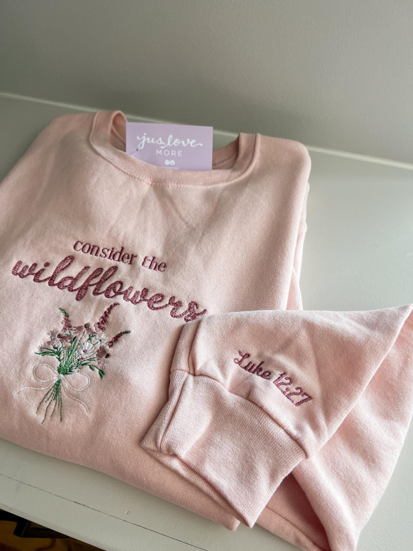 Consider the Wildflowers — Luke 12:27 - Christian sweatshirt - custom sweatshirt - machine embroidered sweatshirt - Image 2