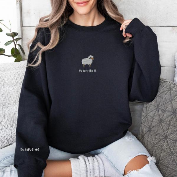 He Left The 99 To Save Me | Lost Sheep Sweatshirt | Embroidered Christian Sweater | Bible Verse Crewneck | Jesus Christianity Believer Gift - Image 4