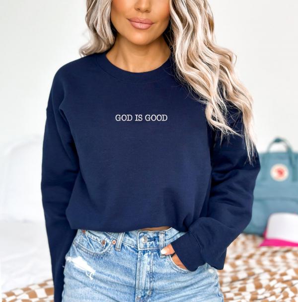 Embroidered GOD IS GOOD Sweatshirt | Christian Crewneck | Christian Sweatshirt | Faith Sweatshirt | Embroidered Crewneck - Image 4