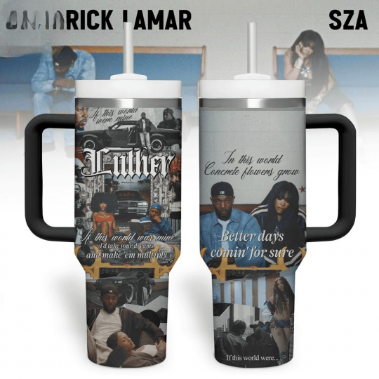 Kendrick Lamar Luther x SZA 40 Oz 30 Oz Tumbler with Handle, Gift Idea